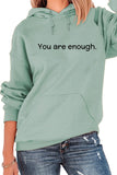 YOU ARE ENOUGH LETTER PRINTED CASUAL HOODIE